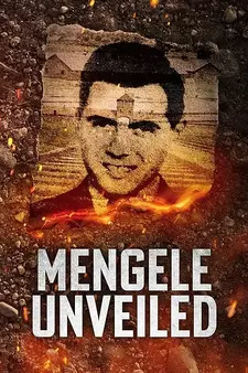 Правда о Менгеле / Раскрывая Менгеля / Mengele Unveiled (Мини–сериал 2025)
