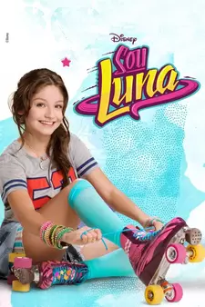 Я Луна / Soy Luna (Сериал 2016 – 2018)