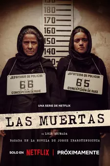 Мертвые девушки / Las muertas / The Dead Girls (Сериал 2025)