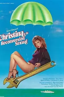 Кристина и сексуальная переподготовка / Christina y la reconversión sexual (1985)