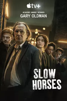 Медленные лошади / Хромые кони / Slow Horses (Сериал 2022 – ...)