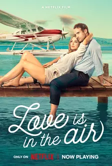Влюбиться в воздухе / Любовь витает в воздухе / Love Is in the Air (2023)