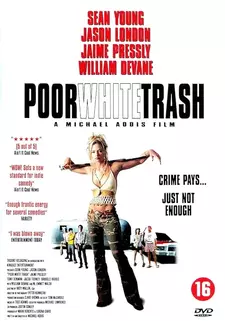 Нищий белый мусор / Poor White Trash (2000)