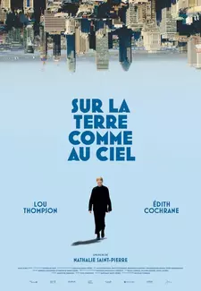Между небом и землей / Sur la terre comme au ciel / On Earth as in Heaven (2023)