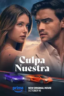 Наша вина / Culpa nuestra / Our Fault (2025)