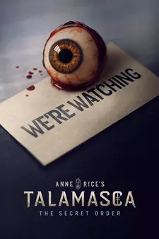 Таламаска: Тайный орден / Anne Rice's Talamasca: The Secret Order (Сериал 2025)