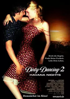 Грязные танцы 2: Гаванские ночи / Dirty Dancing 2: Havana Nights (2004)