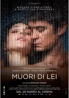 Умри от неё / Опасная связь / Muori di lei / Close To Me (2025)