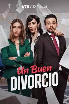 Развод как работа / Un Buen Divorcio (Сериал 2024)