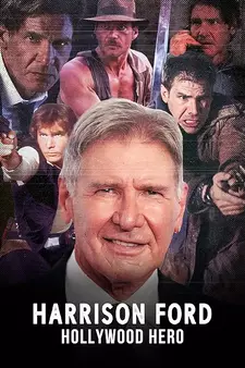 Харрисон Форд: Герой Голливуда / Harrison Ford: Hollywood Hero (2023)