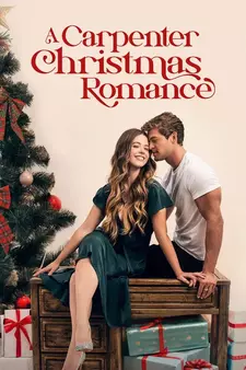 Мастер по Рождеству / A Carpenter Christmas Romance (2024)