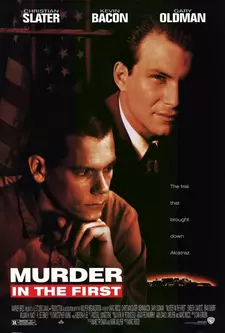 Убийство первой степени / Murder in the First (1995)