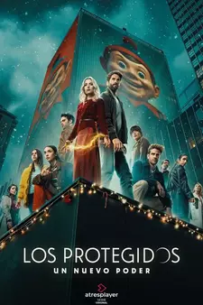 Защищенные: Новая Сила / Los Protegidos: Un nuevo poder (Сериал 2025 – 2026)