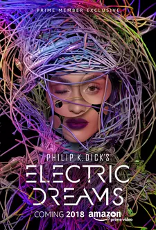 Электрические сны Филипа К. Дика / Electric Dreams (Сериал 2017 – 2018)