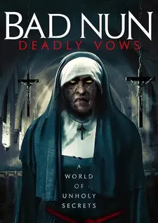 Пробуждение монахини / Bad Nun: Deadly Vows (2019)