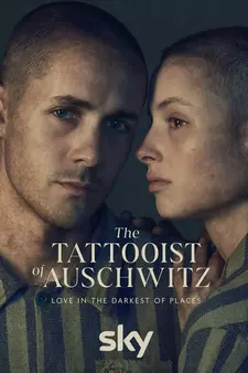 Татуировщик из Освенцима / The Tattooist of Auschwitz / T.T.o.A. (Сериал 2024)