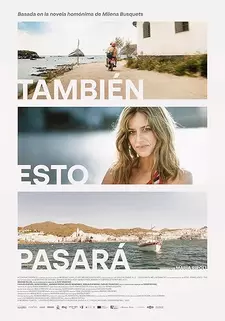 Это тоже пройдёт / И это забудется / También esto pasará (2025)