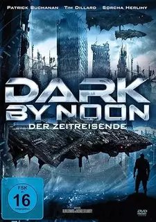 Тьма в полдень / Dark by Noon (2013)