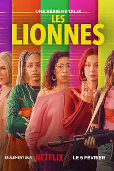 Королевы грабежа / Les Lionnes / Cash Queens (Сериал 2026)