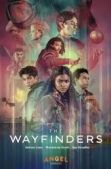 Искатели пути / Скитальцы / The Wayfinders (Сериал 2025 – ...)