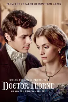 Доктор Торн / Doctor Thorne (Мини–сериал 2016)