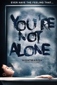 Прочь из моего дома / Вы не одни / You're Not Alone (2020)