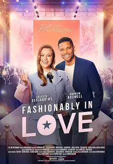 Влюбленные в моду / В моде - любовь / Fashionably in Love (2023)