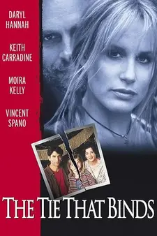 Неразрывная связь / Тугая петля / The Tie That Binds (1995)