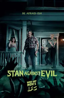 Стэн против сил зла / Stan Against Evil (Сериал 2016 – 2018)