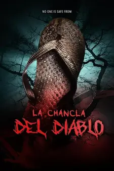Тапок сатаны / La Chancla Del Diablo (2024)