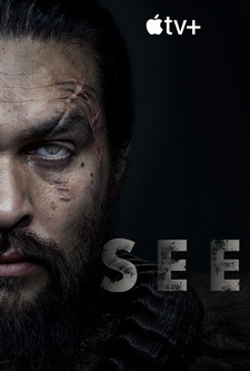 Смотри / Видеть / See (Сериал 2019 – ...) [Все сезоны]