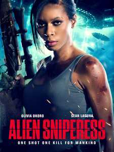Истребительница пришельцев / Alien Sniperess (2022)