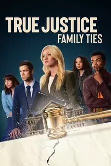 Истинное правосудие: Семейные узы / True Justice: Family Ties (2024)