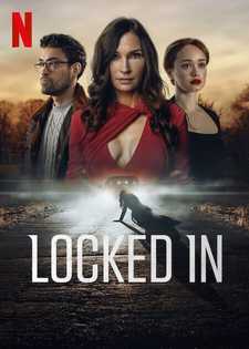 Запертая / Запертая в себе / Locked In (2023)