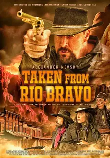 Затерянные в Рио Браво / Taken from Rio Bravo (2023)