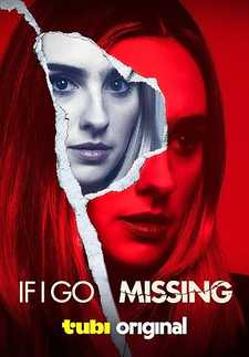 Если я пропаду / If I Go Missing (2024)