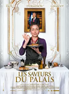 Повар для президента / Les saveurs du Palais (2012)