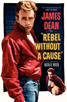 Бунтарь без причины / Бунтарь без идеала / Rebel Without a Cause (1955)