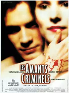 Криминальные любовники / Les Amants Criminels (1999)