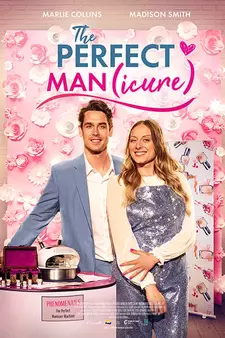 Идеальный (мэн)икюр / The Perfect Man(icure) (2023)