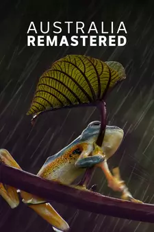 Дикие австралийцы / Wild Australians / Australia Remastered (Сериал 2020)