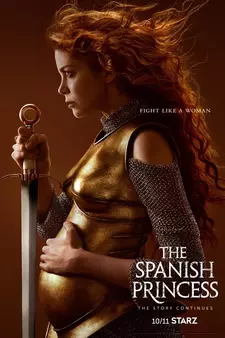 Испанская принцесса / The Spanish Princess (Сериал 2019 – 2020)
