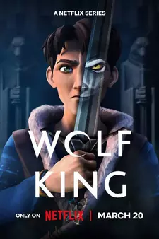 Король волков / Король Волк / Wolf King (Сериал 2025)