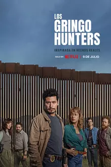 Охотники на гринго / Los Gringo Hunters / The Gringo Hunters (Сериал 2025)