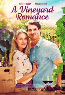 Любовь на винограднике / Счастье в винограднике / A Vineyard Romance (2021)