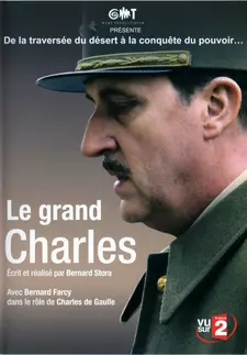 Великий Шарль (де Голль) / Le Grand Charles (Сериал 2006)