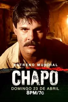 Эль Чапо / El Chapo (Сериал 2017 – 2018)