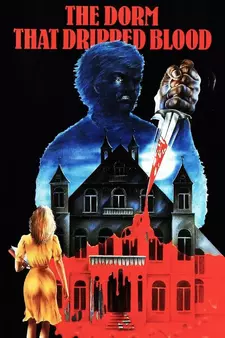 Дом, где падает кровь / The Dorm That Dripped Blood (1982)