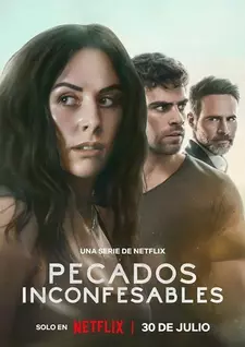 Несказанные грехи / Unspeakable Sins / Pecados Inconfesables (Сериал 2025)