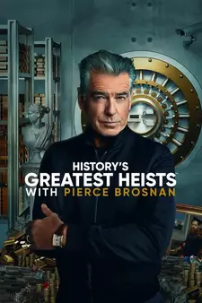 Величайшие ограбления в истории с Пирсом Броснаном (Сериал 2023)